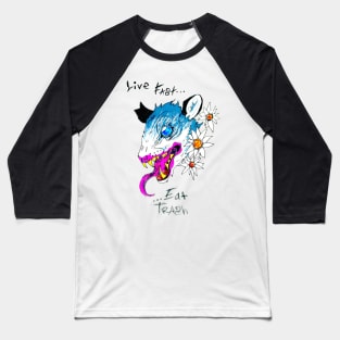 Live Fast Eat Trash Baseball T-Shirt